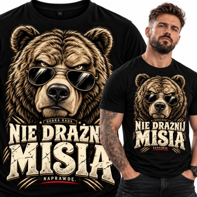 KOSZULKA NIE DRAŻNIJ MISIA DOBRA RADA